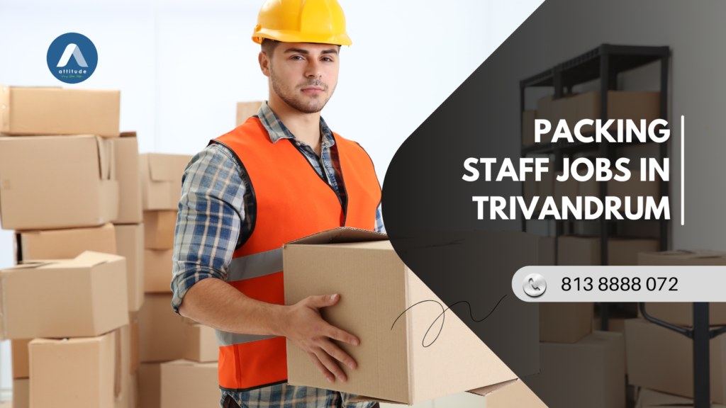 Packing Staff Jobs in Trivandrum