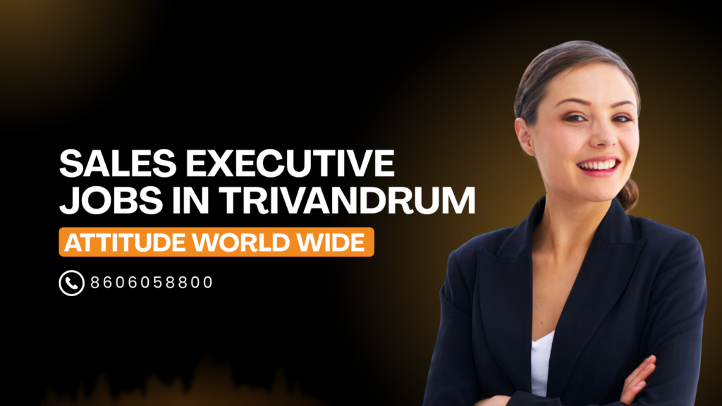 Sales Executive Jobs in Trivandrum