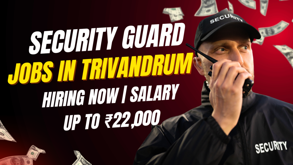 Security Guard Jobs in Trivandrum